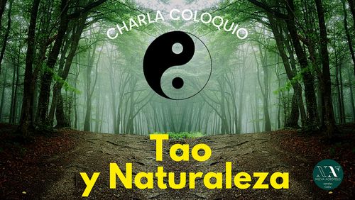 Charla-coloquio: Tao y Naturaleza