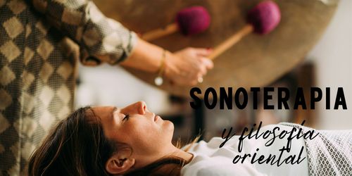 Sonoterapia y filosofía oriental